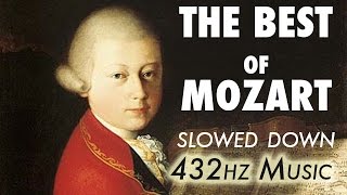 The Best Of Mozart  Slowed Down  432Hz  45 Hours [upl. by Ertnom]