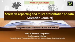 Selective reporting and misrepresentation of data  Scientific Conduct [upl. by Franciska110]